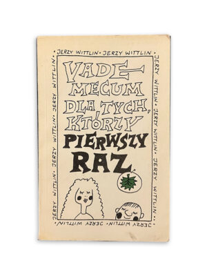 VADEMECUM dla Tych, Którzy PIERWSZY RAZ